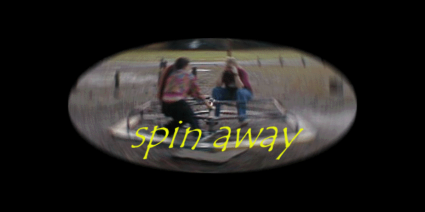 Spin Away